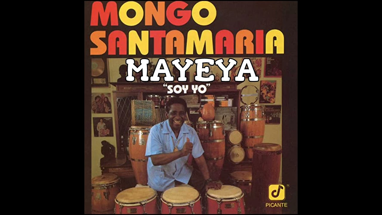 Mayeya Mongo Santamaria Youtube Music