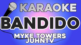 KARAOKE (Bandido - Myke Towers, JuhnTV)