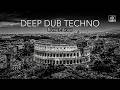 Deep Dub Techno Mix 2026 | Rome Edition | Colosseum After Dark | Cinematic 4K Visuals