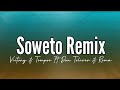 Victony - Soweto (Remix) Ft Don Toliver, Rema & Tempoe  (Lyrics)