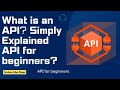 What is an API? Simply Explained | API for beginners?