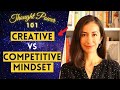 Make the SWITCH! Competitive Mindset to CREATIVE Mindset