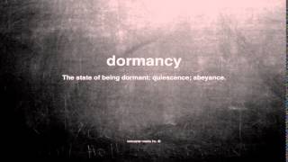 What does dormancy mean