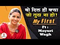My 1st ft: Mayuri Wagh | EP 35 | Ashirvad Tujha Ekvira Aai | Renuka | Itsmajja