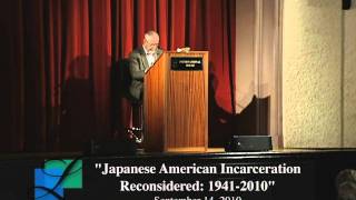 Japanese American Incarceration Reconsidered: 1941-2010 with Roger Daniels