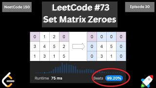 LeetCode #73 (Set Matrix Zeroes) using Python | Solving all 150 NeetCode Problems | Episode 30