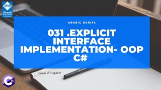031 .Explicit interface implementation- Object Oriented Programming in C# in DARIJA ARABIC