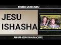 Adbel & Mono:Jesu Ishasha(1999)@Monomukundu