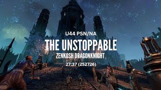 [U44] ESO PSN/NA Server Record | The Unstoppable | ZenKosh DK | 27:37 (252726) {Team Paradox}