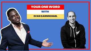 SPECIAL - "Your One Word" by Evan Carmichael Review & Interview