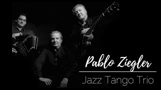 Pablo Ziegler Jazz Tango Trio - Official Trailer Vol.1