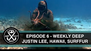 WEEKLY DEEP - Episode 6 - Justin Lee Spearfishing, Kona Freediving, Surf-Fur Living