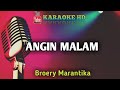 ANGIN MALAM - Broery Marantika || Karaoke HD #anginmalam #karaoke #broerymarantika