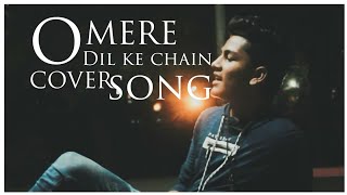 O MERE DIL K CHAIN x JAANIYA  |COVER SONG|