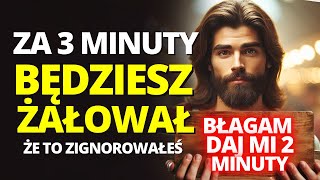 PILNE!!! ZA 3 MINUTY BĘDZIESZ ŻAŁOWAŁ, JEŚLI DZIŚ TO ZIGNORUJESZ, TO JEST WIADOMOŚĆ OD BOGA