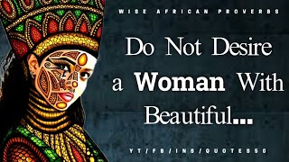 Wise African Proverbs and Sayings | Deep African Wisdom | Best Proverbs | Quotes 50