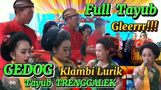 Full Tayub - Gedog Klambi Lurik || Dokumentasi di Rmh Bpk Tumijan Terbis Panggul