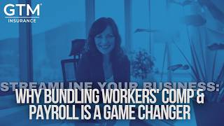 Streamline Your Business: Why Bundling Workers' Comp & Payroll is a Game Changer