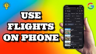 How To Use Google Flights On Phone | Social Tech Insider