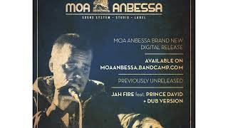 Fire Dub - Moa Anbessa ft. Prince David