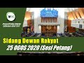 [LANGSUNG] Siaran Langsung Sidang Dewan Rakyat 25 Ogos 2020 (Sesi Petang)