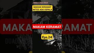 UJINYALI DI MAKAM KERAMAT WETON - Eps.24 #kuntilanak #ghost #ghoststories #misteri #ujinyali #hantu