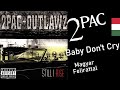 2Pac - Baby Don't Cry (Magyar Felirattal)