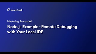 Node.js Example - Remote Debugging with Your Local IDE
