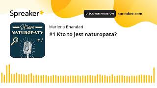 #1 Kto to jest naturopata?