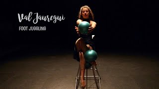 Val Jauregui | Foot juggling 2020