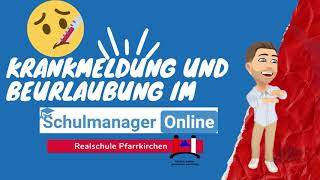 Der Schulmanager  - Krankmeldung und Beurlaubung