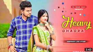 HEAVY GHAGHRA: Ajay Hooda, S Surila | Sakshi | New Haryanvi Songs Haryanavi 2022| Mere Devar Ka Byah