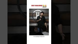 SELF CHALLENGE 😂🔥💯 #standupcomedy #comedystore #comedyshorts #comedy #youtubeshorts #shortsfeed