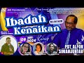 Ibadah Kenaikan Yesus Kristus, 09 Mei 2024