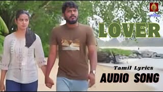 Ezhutha Kadhaiyo | Lover | Audio Song with Tamil Lyrics- Manikandan | Sri Gouri Priya | Sean Roldan