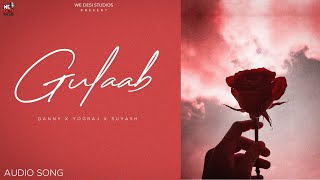 New Punjabi Song 2022 | Gulaab (Official Song) Danny, Yograj, Suyash | Latest Punjabi Songs 2022