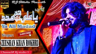 Ya Ali Madad | Singer Zeeshan Khan Rokhri | R.J Studio Present's | New Qasida Official Video 2022