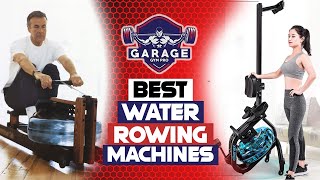 Best Water Rowing Machines For Home Gyms