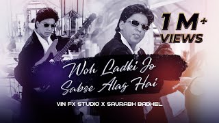 Woh Ladki Jo  Sabse Alag Hai (Slap House Mix) - Vin Fx Studio | Saurabh Badhel | SRK | Baadshah