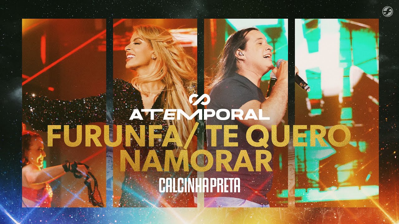 Calcinha Preta Furunfa Te Quero Namorar Atemporal Ao Vivo Em