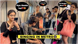 Randomly Singing Hindi Songs In Metro(मेट्रो) Impressing Girl Reactions😱 Prank In Public | Jhopdi K