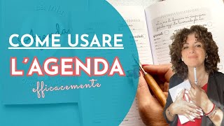 Come usare l'AGENDA efficacemente