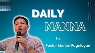 Daily Manna 4 -  Devote Yourselves To Prayer - Pastor Marlon Pagulayan