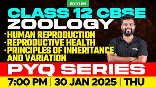 Class 12 CBSE Zoology | PYQ Series | Xylem 12 CBSE