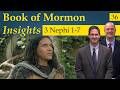 3 Nephi 1-7 | Book of Mormon Insights with Taylor and Tyler: Revisited