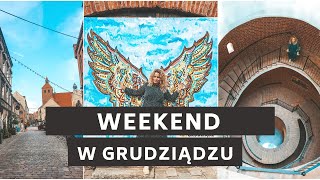 WEEKEND W GRUDZIĄDZU | GRUDZIĄDZ 💜