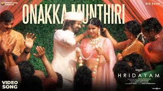 Onakka Munthiri Video Song Hridayam Pranav Kalyani Vineeth