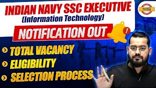 INDIAN NAVY SSC EXECUTIVE (INFORMATION TECHNOLOGY) 2024 NOTIFICATION |ELIGIBILTY CRITERIA,TOTAL POST