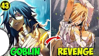 [43] Reincarnated As A Goblin I Build My Own Harem Empire, From Goblin To Goblin God -  Manhwa Recap