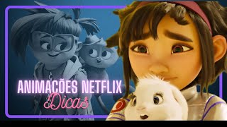 Animações para assistir na Netflix | Dicas De Filmes Animados